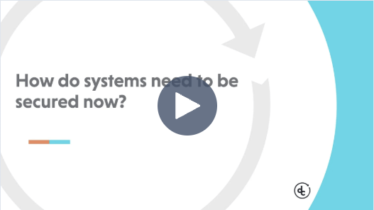 How Do Systems Need to Be Secured Now?