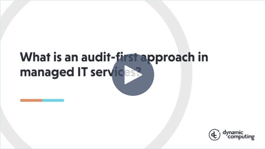 What Is an Audit-First Approach in Managed IT Services?