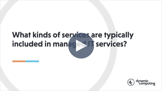 What Kinds of Services Are Typically Included in Managed IT Services?